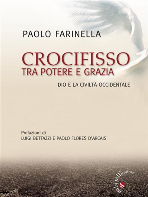Cover of the book Crocifisso tra potere e grazia by Paolo Farinella, Gabrielli Editori