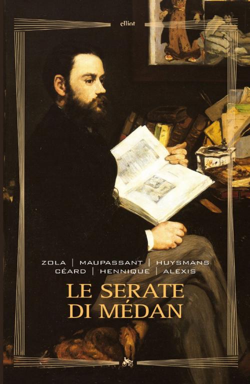 Cover of the book Serate di Medan by Guy de Maupassant, Joris Karl Huysmans, Av. Vv., Elliot