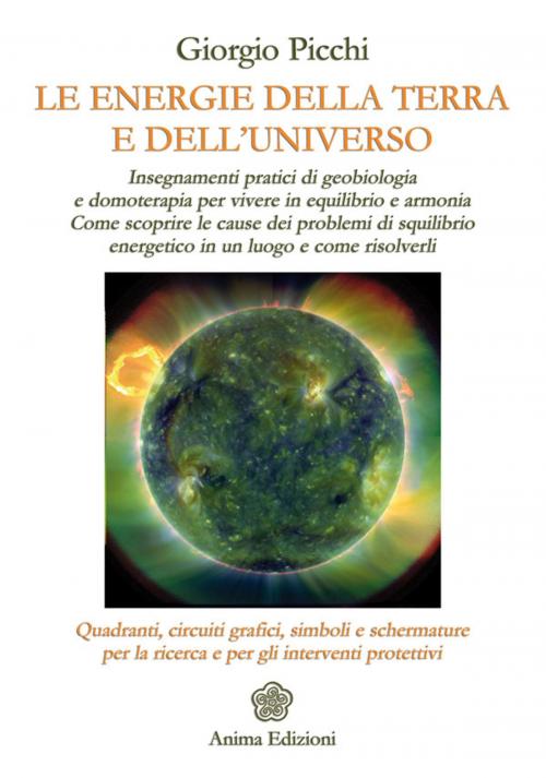 Cover of the book Energie della Terra e dell'Universo (Le) by Giorgio Picchi, Anima Edizioni