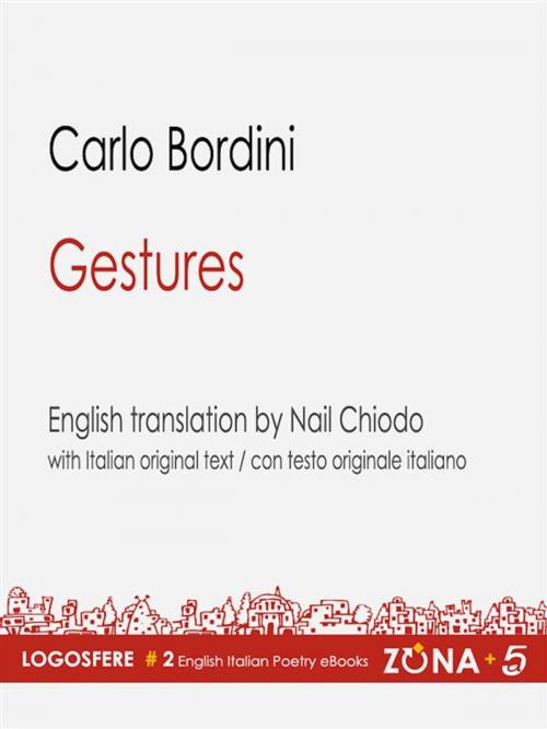 Cover of the book Gestures by Carlo Bordini, Editrice Zona & Quintadicopertina
