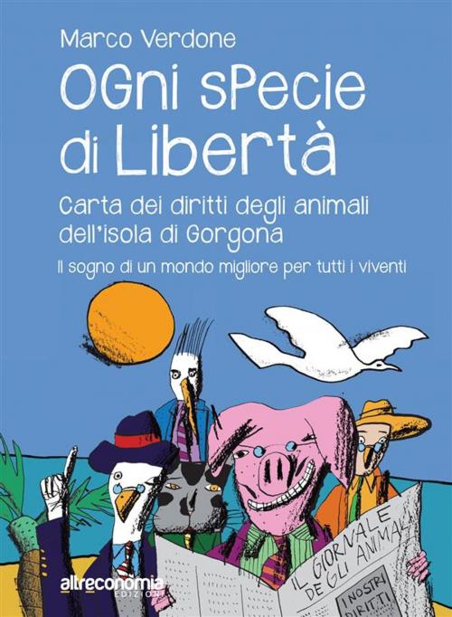 Cover of the book Ogni specie di libertà by Marco Verdone, Altreconomia