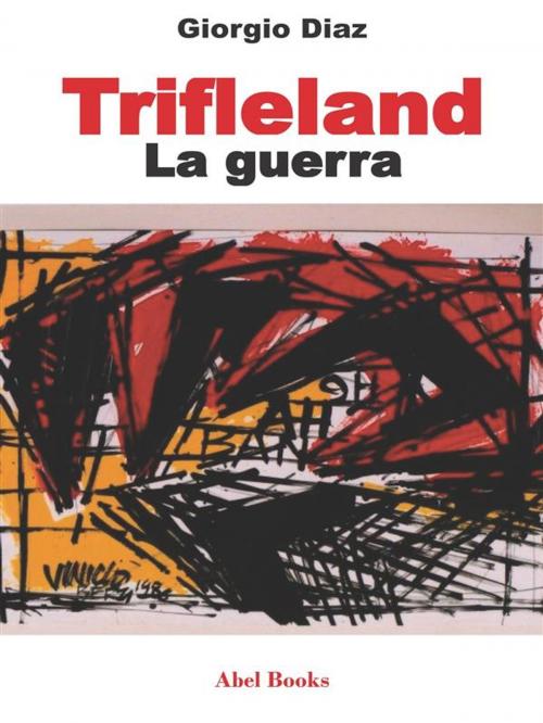 Cover of the book Trifleland by Giorgio Diaz, Abel Books