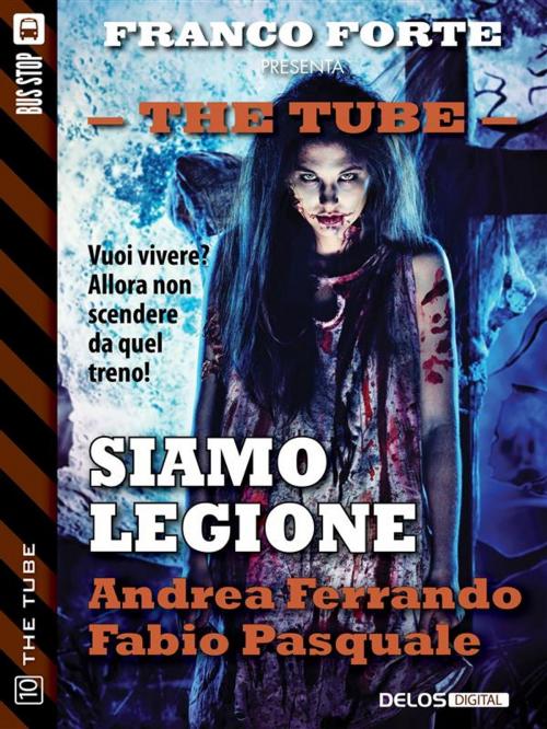 Cover of the book Siamo legione by Fabio Pasquale, Andrea Ferrando, Delos Digital