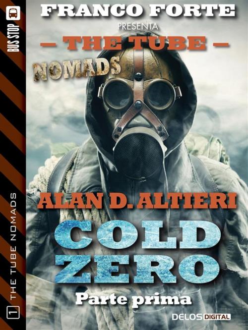 Cover of the book Cold Zero - Parte prima by Alan D. Altieri, Delos Digital