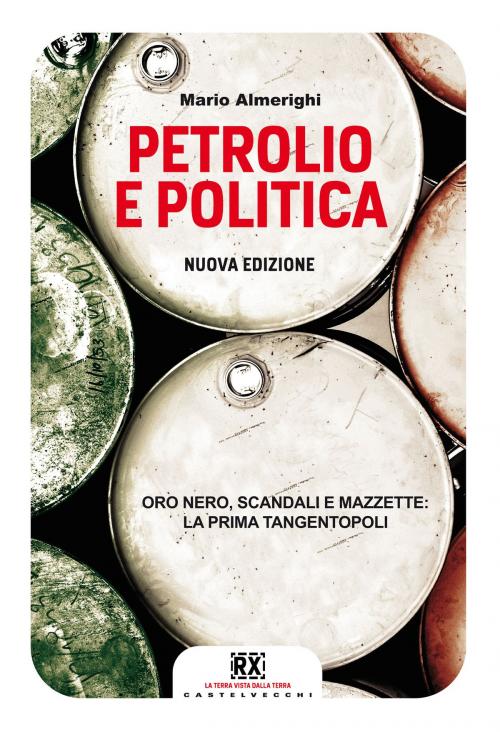 Cover of the book Petrolio e politica by Mario Almerighi, Castelvecchi