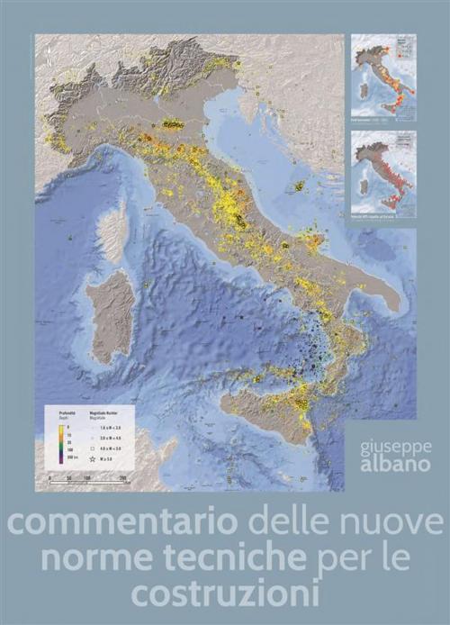 Cover of the book Commentario delle nuove norme tecniche per le costruzioni by Dott. Ing. Giuseppe Albano, Dott. Ing. Giuseppe Albano