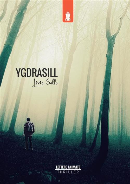 Cover of the book Ygdrasill by Livio Sollo, Lettere Animate Editore