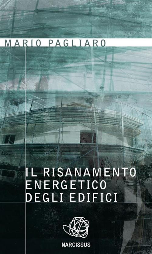 Cover of the book Il risanamento energetico degli edifici by Mario Pagliaro, Mario Pagliaro