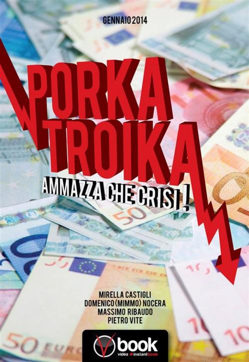 Cover of the book Porka Troika by Mirella Castigli, Domenico Nocera, Massimo Ribaudo, Pietro Vite, Videa #InstantBook