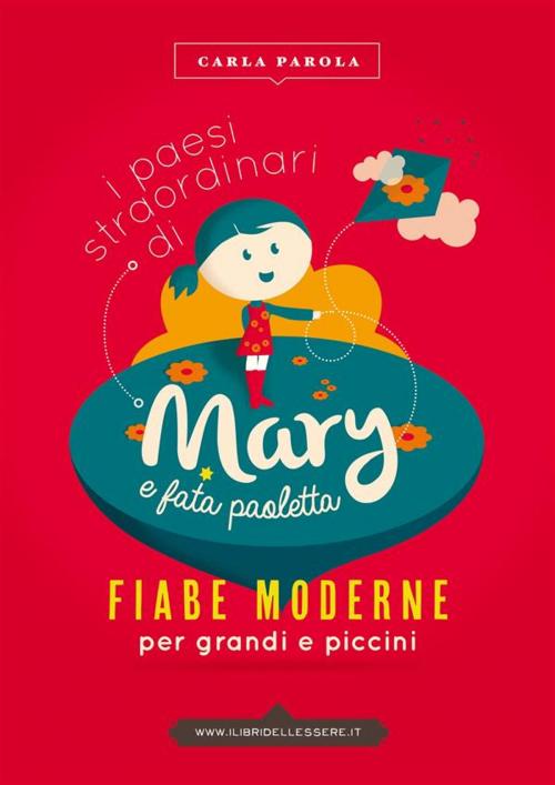 Cover of the book I paesi straordinari di mary e fata paoletta by Carla Parola, Carla Parola