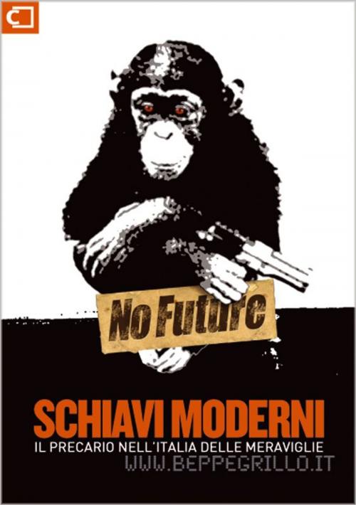 Cover of the book Schiavi Moderni by Beppe Grillo, Casaleggio Associati