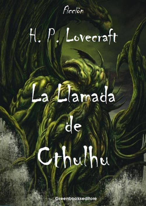 Cover of the book La Llamada de Chtulhu by H. P. Lovecraft, Greenbooks Editore