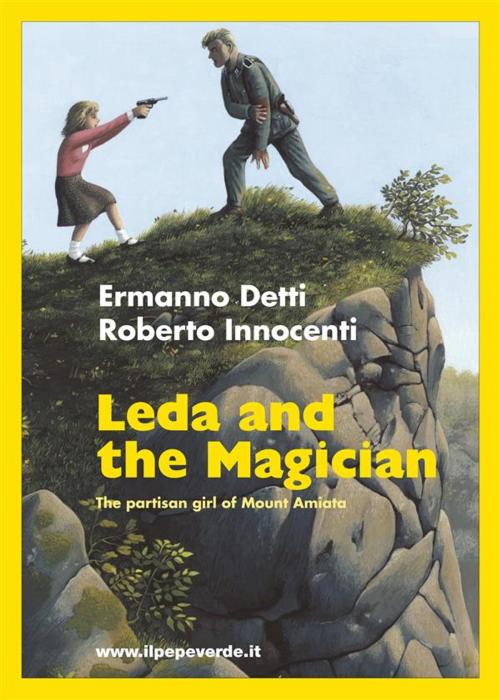 Cover of the book Leda and the Ma­gi­cian by Ermanno Detti, Roberto Innocenti, ilpepeverde.it