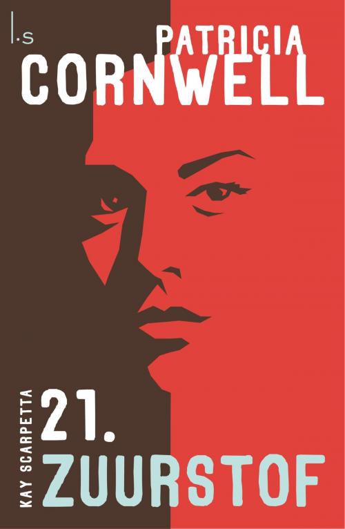 Cover of the book Zuurstof by Patricia D. Cornwell, Luitingh-Sijthoff B.V., Uitgeverij