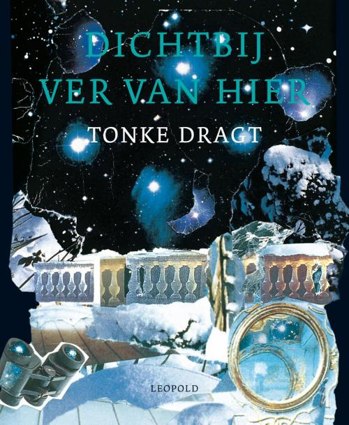 Cover of the book Dichtbij ver van hier by Tonke Dragt, WPG Kindermedia