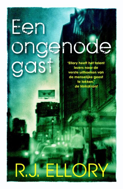 Cover of the book Een ongenode gast by R.J. Ellory, VBK Media