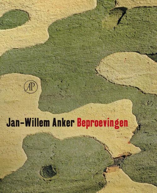 Cover of the book Beproevingen by Jan-Willem Anker, Singel Uitgeverijen