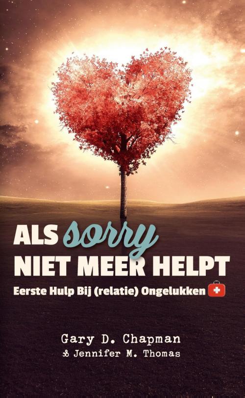Cover of the book Als sorry niet meer helpt by Gary Chapman, Jennifer Thomas, VBK Media