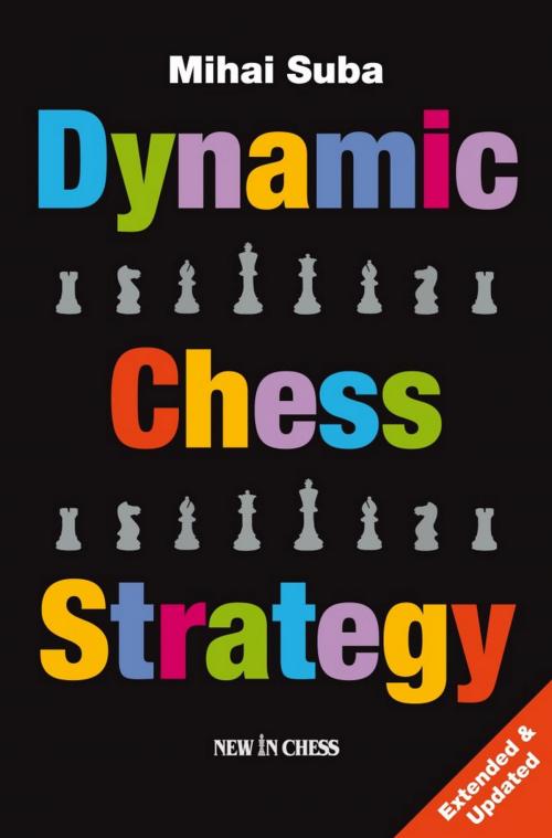 Cover of the book Dynamic Chess Strategy by Mihai Suba, New in Chess
