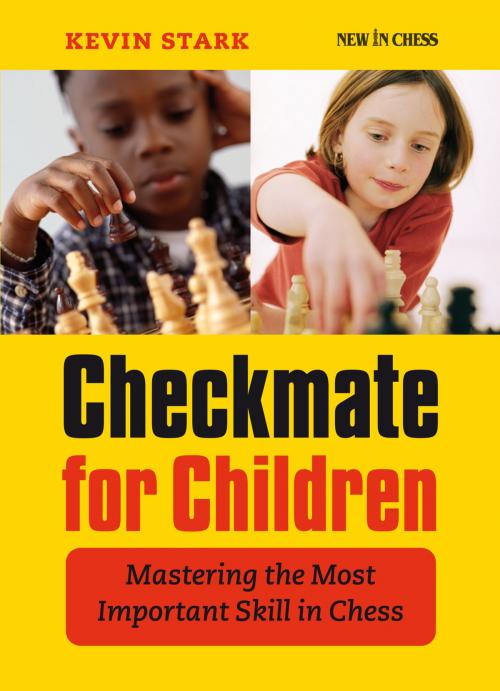 Cover of the book Checkmate for Children by Kevin Stark, New in Chess