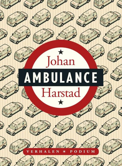 Cover of the book Ambulance by Johan Harstad, Podium b.v. Uitgeverij