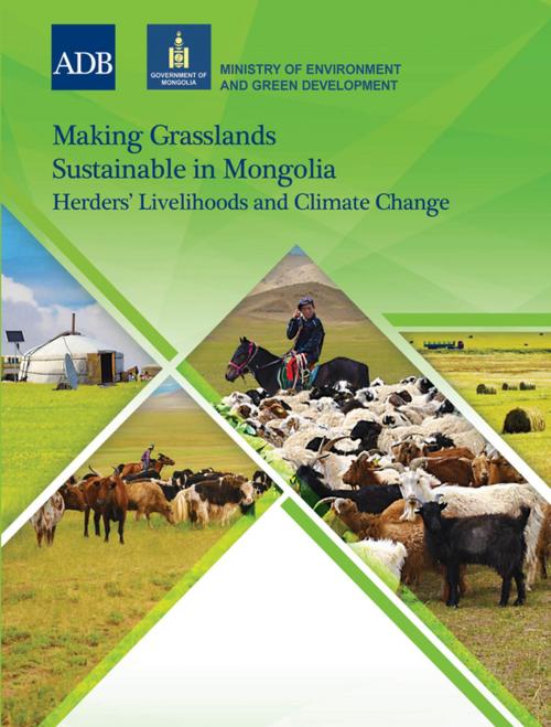 Cover of the book Making Grasslands Sustainable in Mongolia by Asian Development Bank, Asian Development Bank