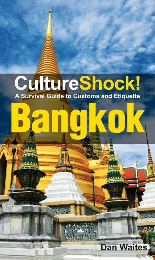 Cover of the book CultureShock! Bangkok by Dan Waites, Marshall Cavendish International