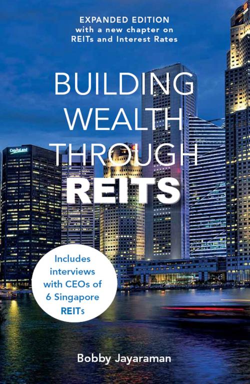 Cover of the book Building Wealth Through REITS (Expanded Edition) by Bobby Jayaraman, Marshall Cavendish International