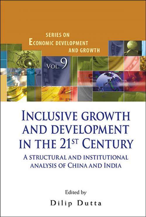 Cover of the book Inclusive Growth and Development in the 21st Century by Dilip Dutta, World Scientific Publishing Company