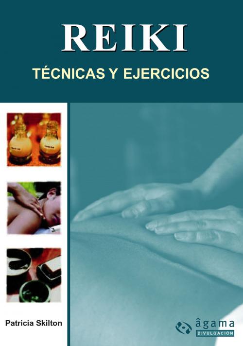 Cover of the book Reiki, técnicas y ejercicios EBOOK by Patricia Skilton, Editorial Albatros