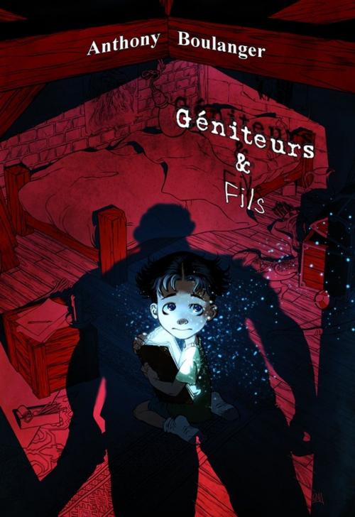 Cover of the book Géniteurs & fils by Anthony Boulanger, Editions du Chat Noir