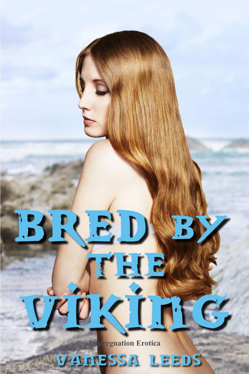 Big bigCover of Bred by the Viking (Impregnation Erotica)