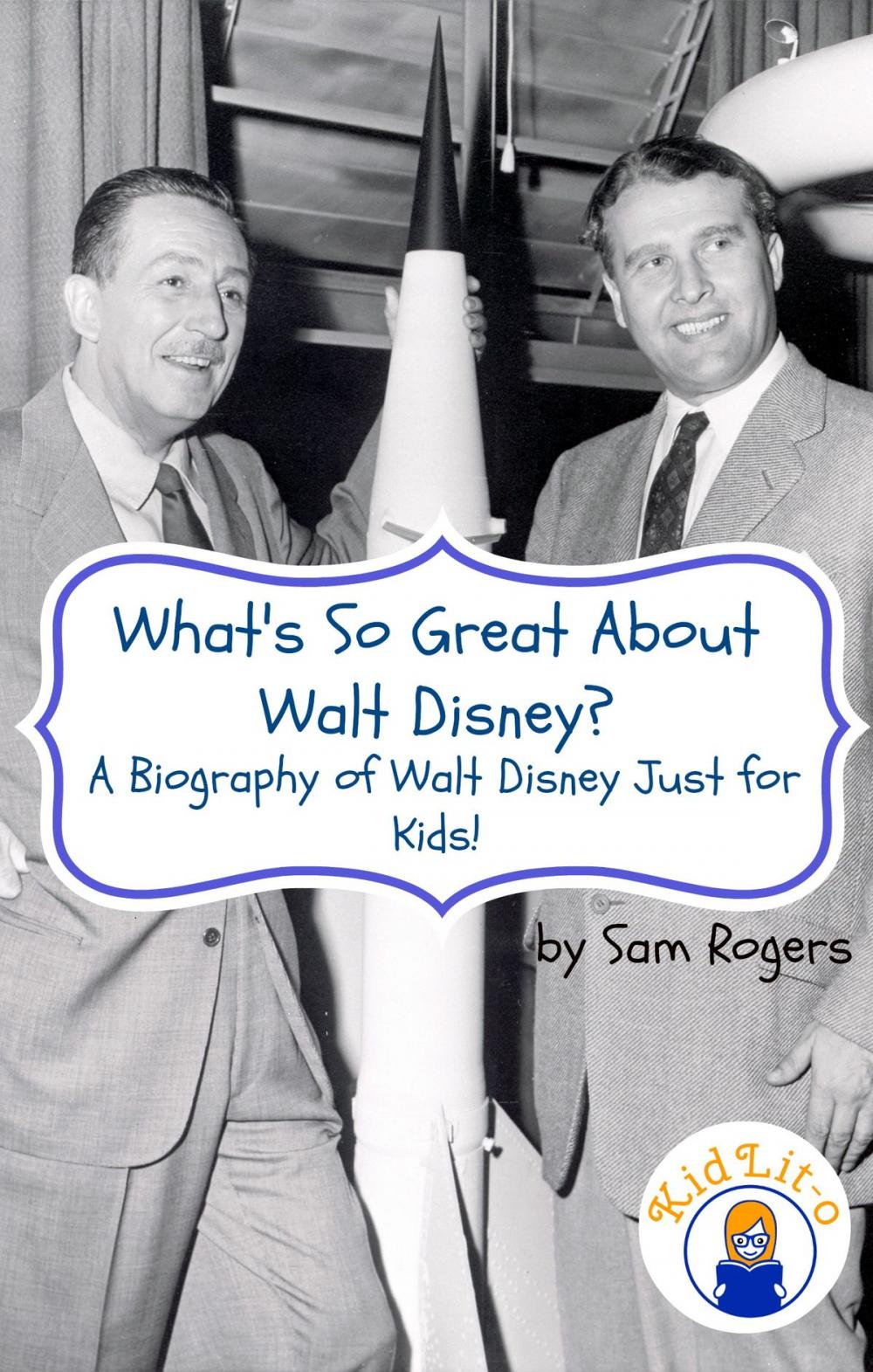 Big bigCover of What's So Great About Walt Disney?