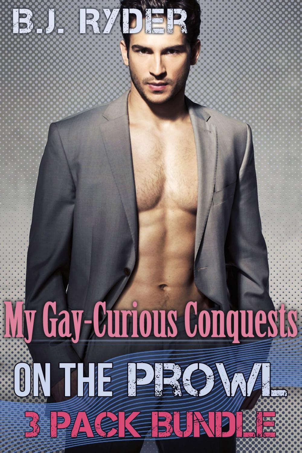 Big bigCover of My Gay-Curious Conquests: On the Prowl (3 Book Gay-Curious Bundle)