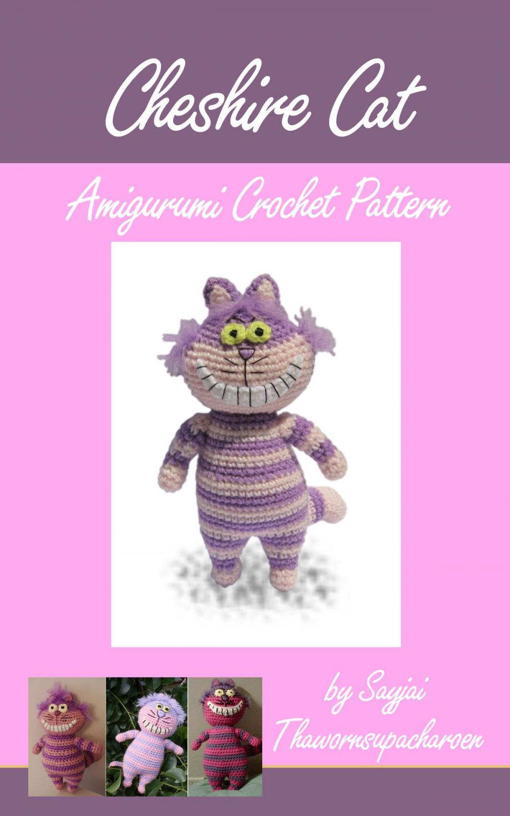 Big bigCover of Cheshire Cat Amigurumi Crochet Pattern