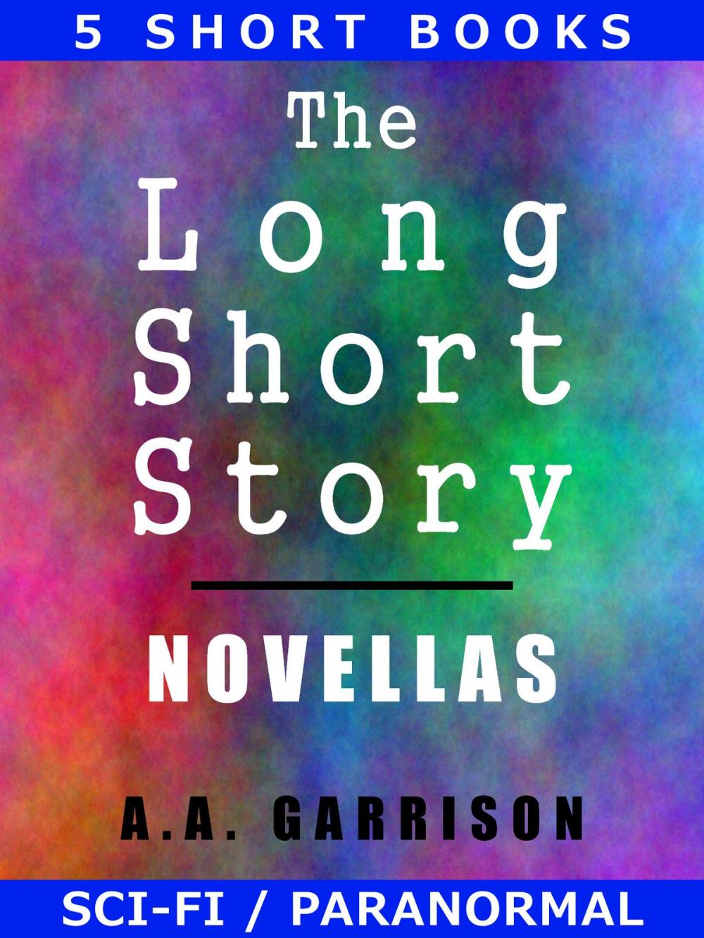 Big bigCover of The Long Short Story: Novellas