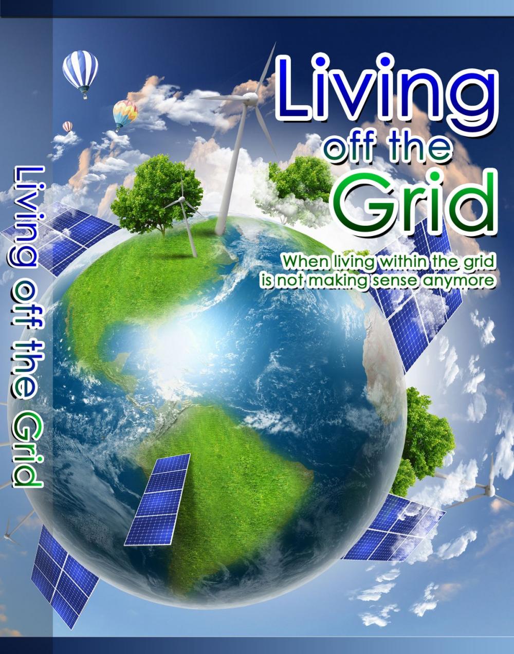 Big bigCover of Living Off The Grid