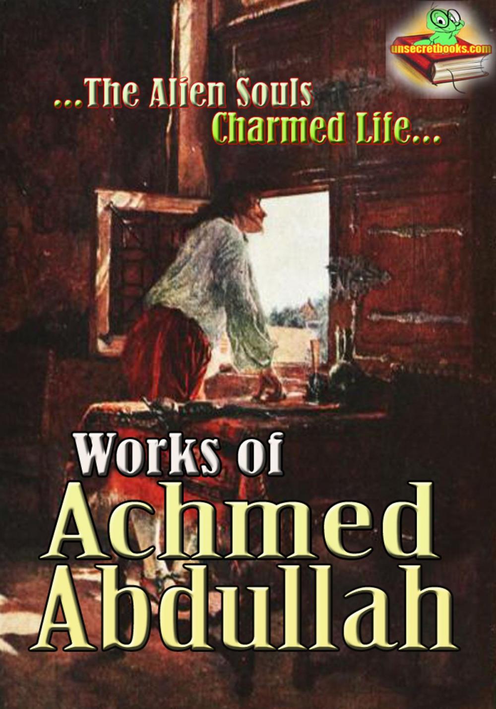 Big bigCover of Works of Achmed Abdullah