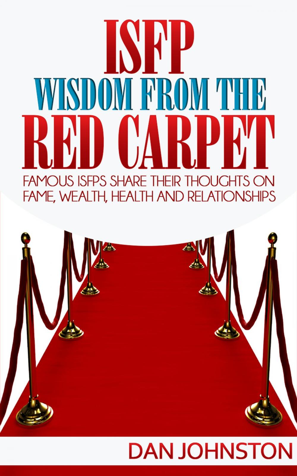 Big bigCover of ISFP Wisdom From The Red Carpet