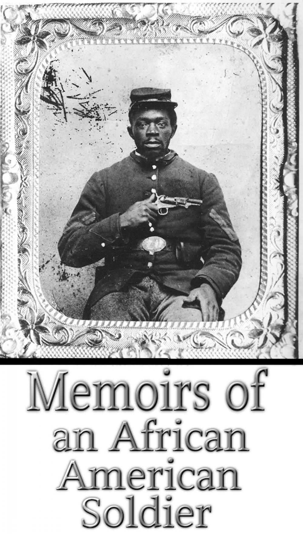 Big bigCover of Memoirs of an African American Soldier