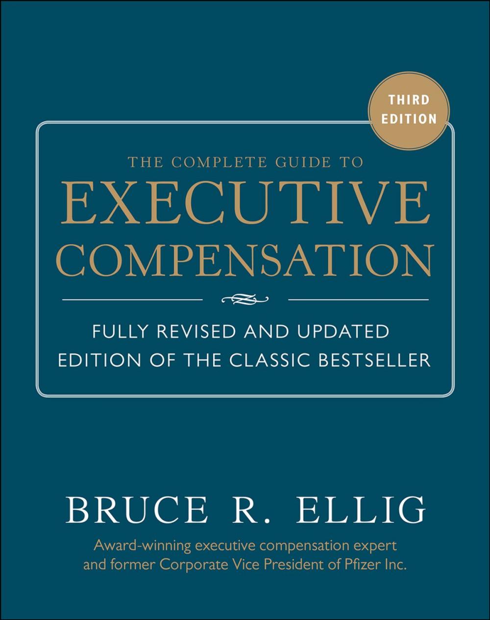 Big bigCover of The Complete Guide to Executive Compensation 3/E