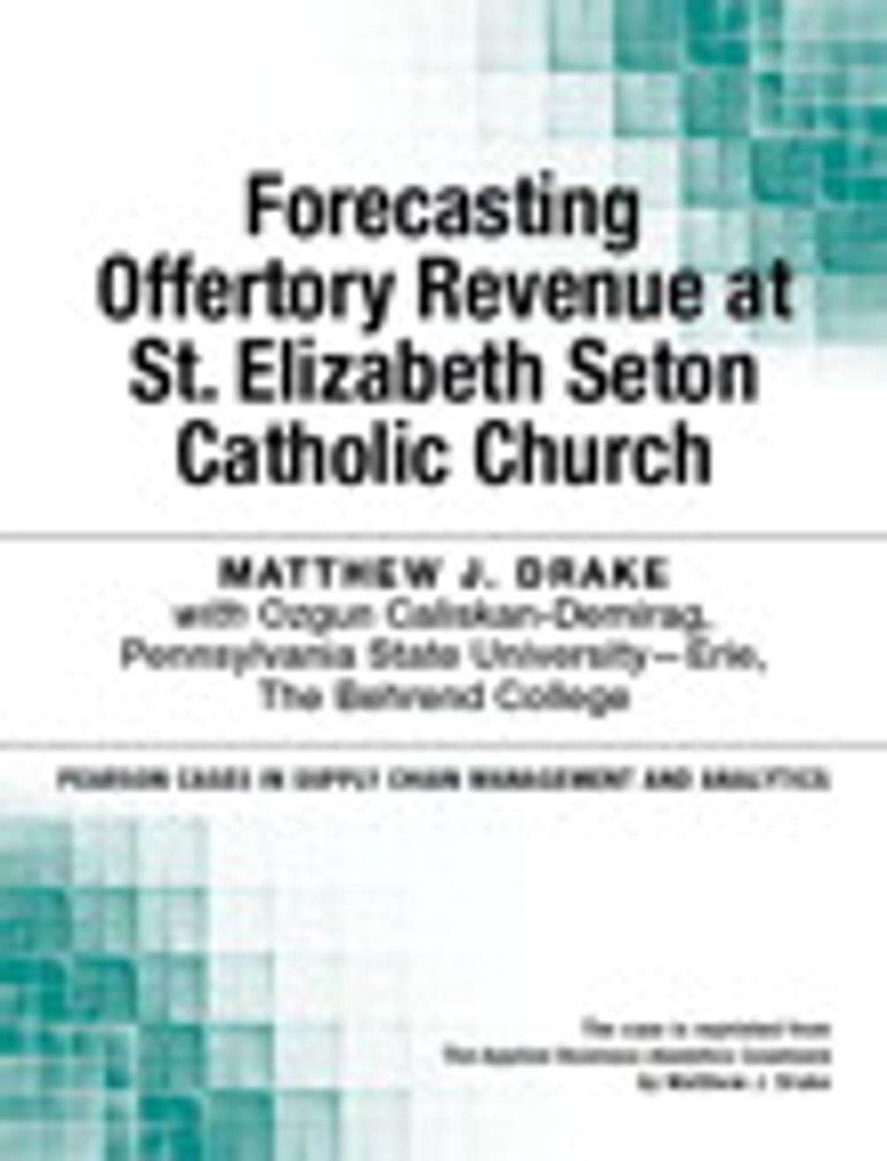 Big bigCover of Forecasting Offertory Revenue at St. Elizabeth Seton Catholic Church