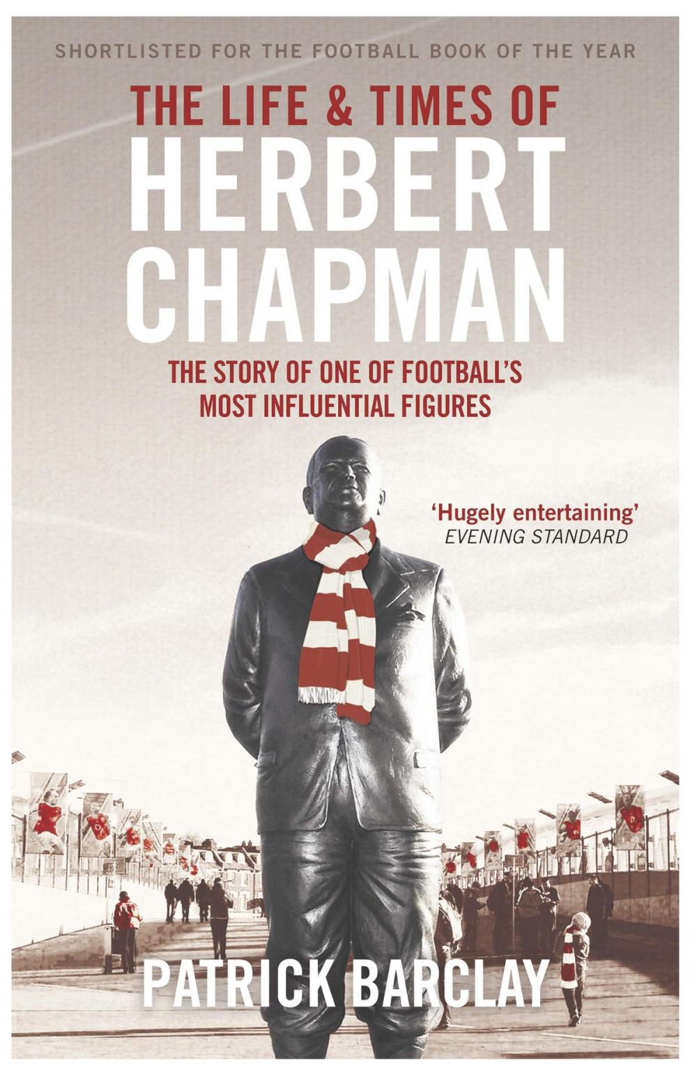 Big bigCover of The Life and Times of Herbert Chapman