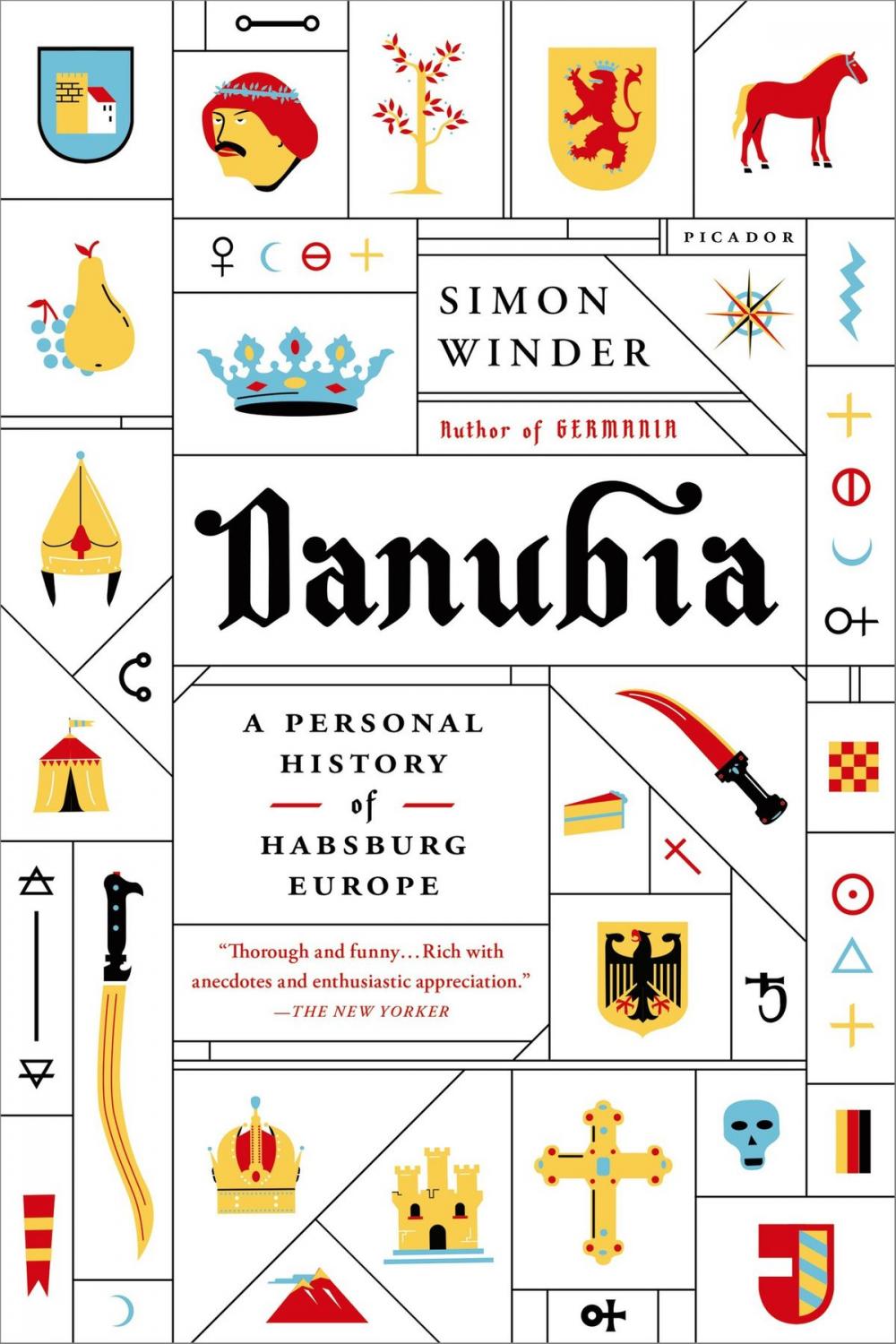 Big bigCover of Danubia: A Personal History of Habsburg Europe