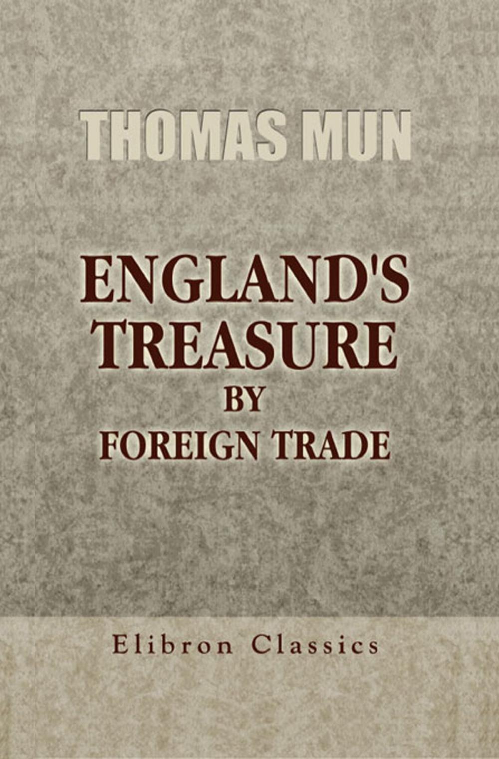 Big bigCover of England's Treasure by Foreign Trade.
