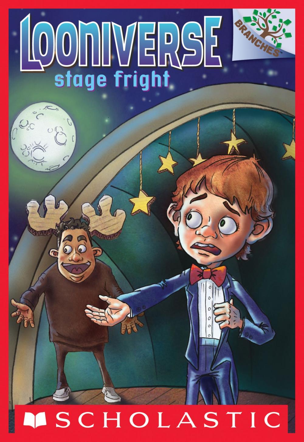Big bigCover of Stage Fright: A Branches Book (Looniverse #4)