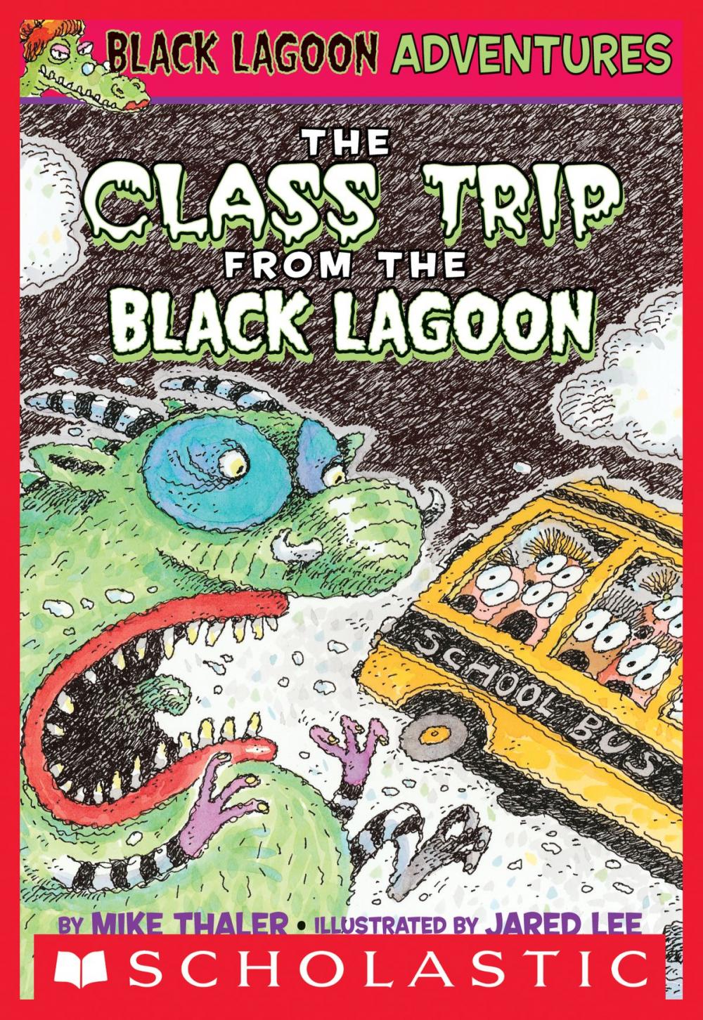 Big bigCover of The Class Trip from the Black Lagoon (Black Lagoon Adventures #1)