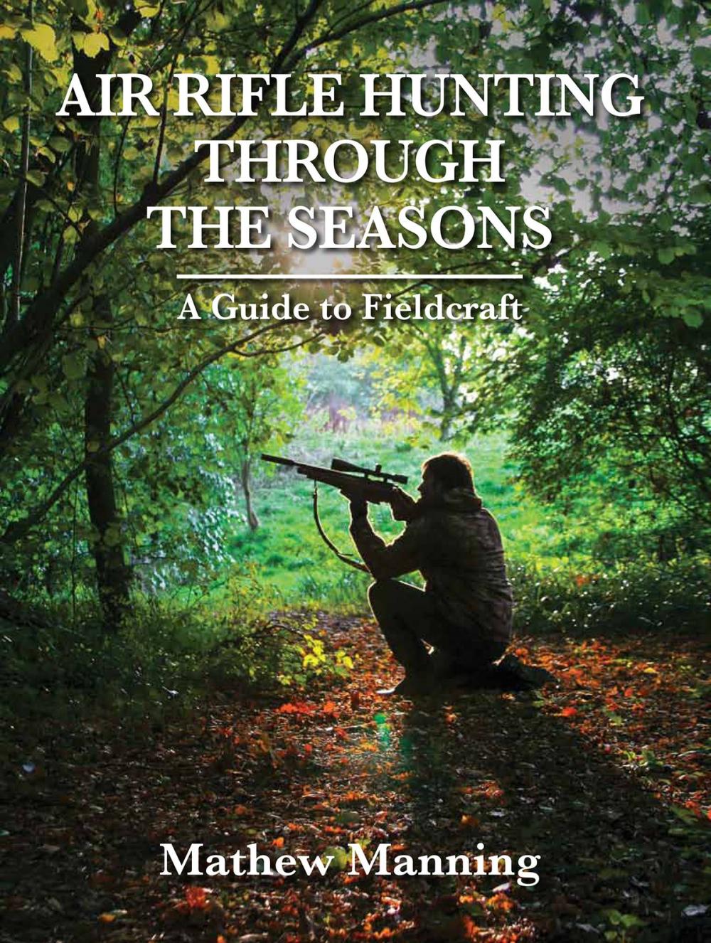 Big bigCover of Air Rifle Hunting Through the Seasons