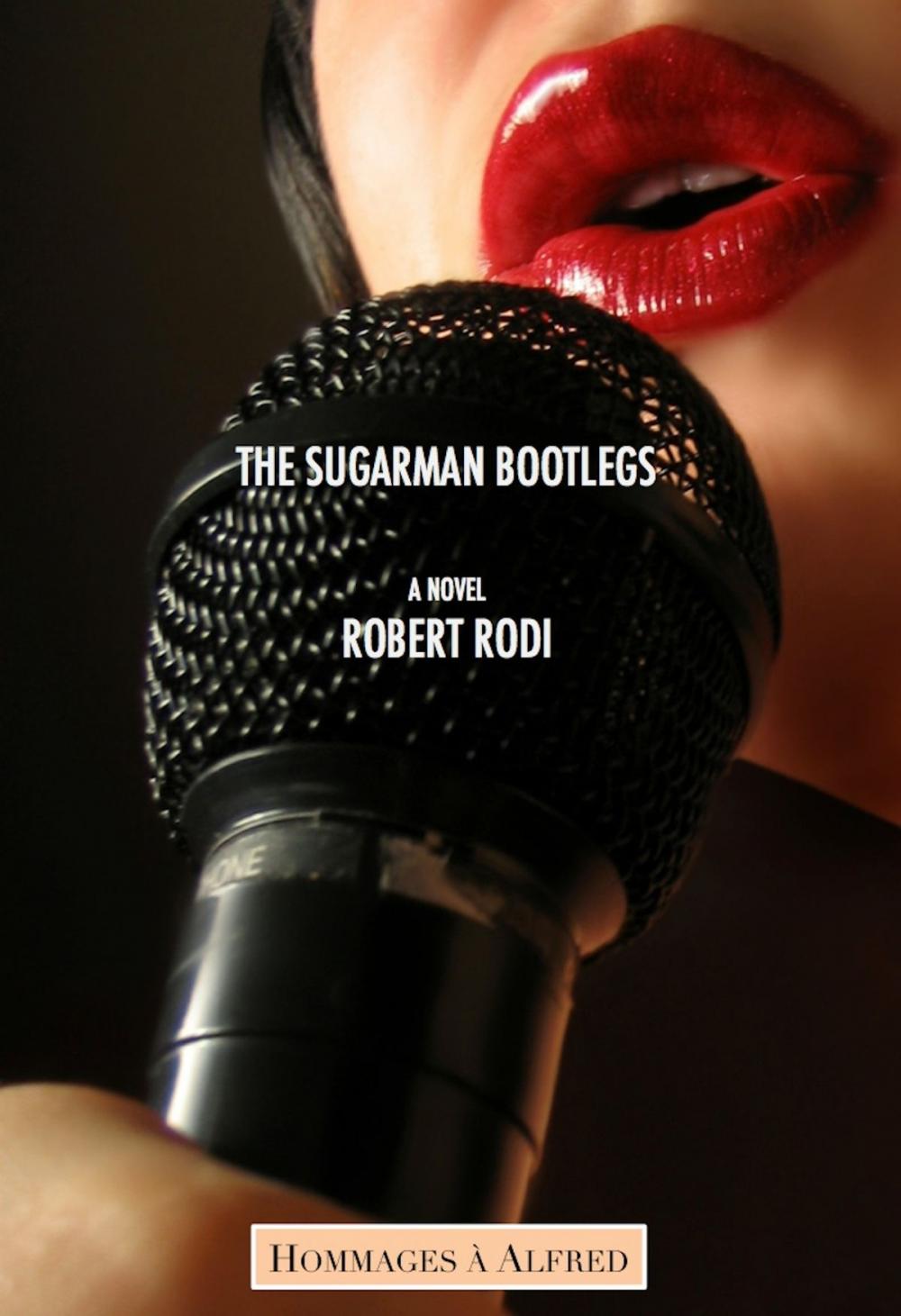 Big bigCover of The Sugarman Bootlegs (Hommages à Alfred)