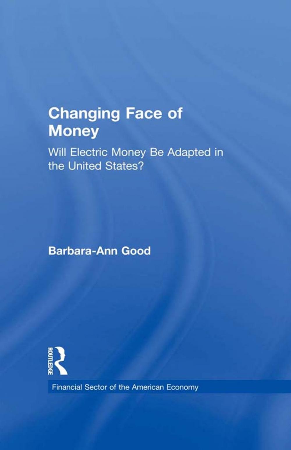Big bigCover of Changing Face of Money